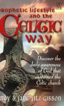 Paperback Prophetic Lifestyle and the Celtic Way Book