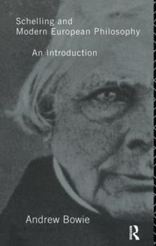 Hardcover Schelling and Modern European Philosophy:: An Introduction Book
