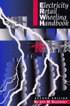 Hardcover Electricity Retail Wheeling Handbook (2nd Edition) Book