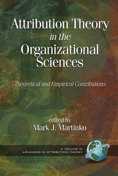 Hardcover Attribution Theory in the Organizational Sciences: Theoretical and Empirical Contributions (Hc) Book