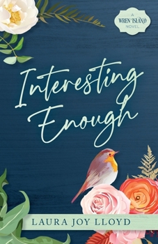 Paperback Interesting Enough: A Wren Island Novel Book