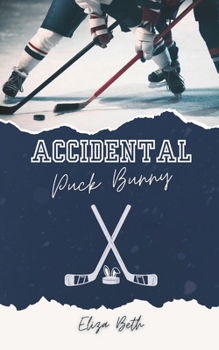 Accidental Puck Bunny