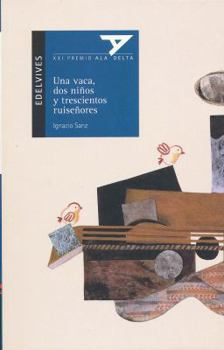 Paperback Una Vaca, Dos Ninos y Trescientos Ruisenores con plan lector [Spanish] Book