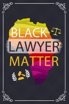 Paperback Black Lawyers Matter: Black Lawyer Composition Notebook Back to School, Black History Month Journal Notebook Gifts - African American Notebo Book