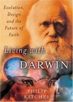 Hardcover Living with Darwin: Evolution, Design, and the Future of Faith Book
