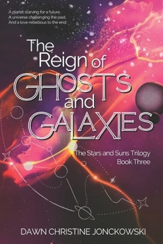 Paperback The Reign of Ghosts and Galaxies Book