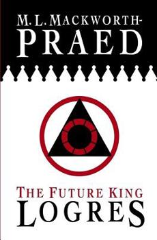 Paperback The Future King: Logres Book