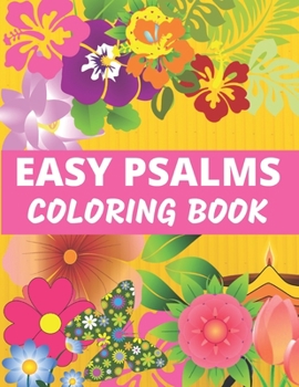 Paperback Easy Psalms Coloring Book: Large Print with Bold Lines For Beginners, People with Low Vision, and Seniors with Dementia - Joyful and Inspirationa [Large Print] Book