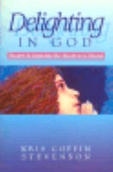 Paperback Delighting in God: Prayer is Opening the Heart to a Friend Book