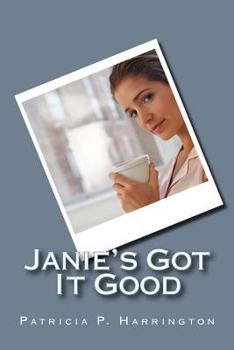 Paperback Janie's Got It Good Book