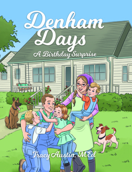 Hardcover Denham Days: A Birthday Surprise Book