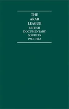 Hardcover The Arab League 10 Volume Hardback Set: British Documentary Sources 1943-1963 Book