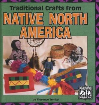 Hardcover Traditional Crafts from Native North America Book