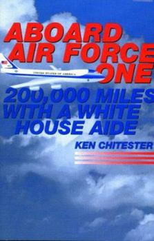 Paperback Aboard Air Force One: 200,000 Miles with a White House Aide Book