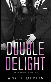 Paperback The Double Delight Complete Collection: Sold, Share, Submit Book