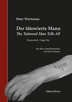 Paperback The Tattooed Man Tells All / Der Tätowierte Mann Book