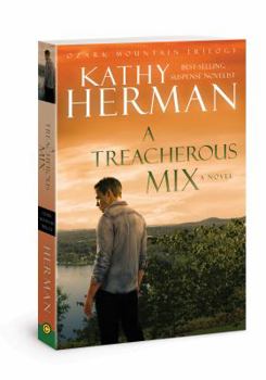 A Treacherous Mix - Book #3 of the Ozark Mountain Trilogy