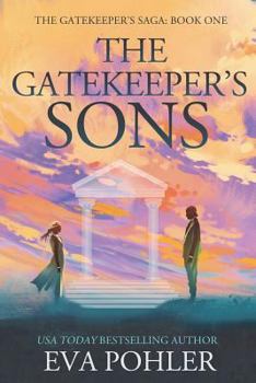 Paperback The Gatekeeper's Sons: Gatekeeper's Trilogy, Book One Book