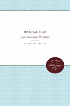 Paperback No Royal Road: Luca Pacioli and His Times Book