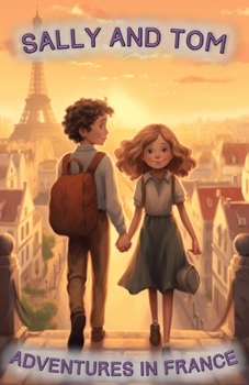 Paperback Sally and Tom. Adventures in France Book