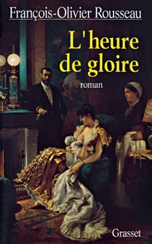 Paperback L'heure de gloire [French] Book