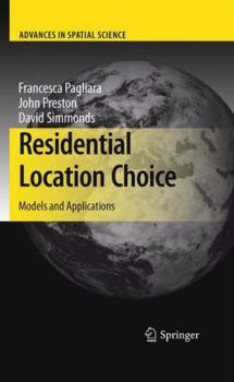 Paperback Residential Location Choice: Models and Applications Book