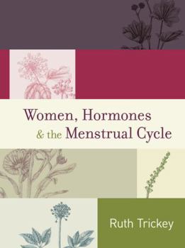 Hardcover Women, Hormones & The Menstrual Cycle Book