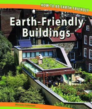 Earth-Friendly Buildings