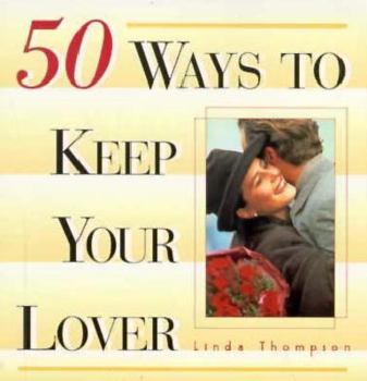 Paperback 50 Ways to Keep Your Lover Book