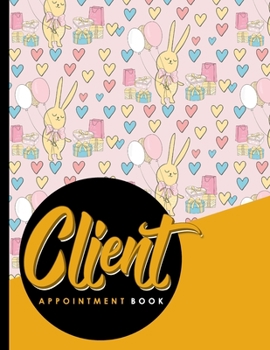 Paperback Client Appointment Book: 4 Columns Appointment At A Glance, Appointment Reminder, Daily Appointment Notebook, Cute Birthday Cover Book