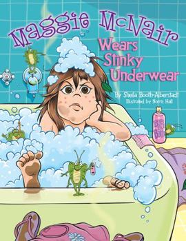 Hardcover Maggie McNair Wears Stinky Underwear Book