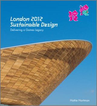 Hardcover Sustainable Design: The London 2012 Olympic Games Book