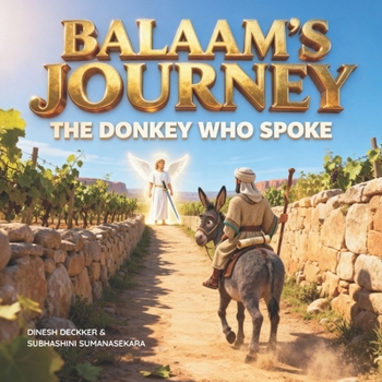 Balaam's Journey - The Donkey Who Spoke (The Bible Adventure Series)