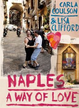 Hardcover Naples: A Way of Love Book