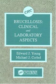 Hardcover Brucellosis: Clinical and Laboratory Aspects Book