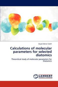 Paperback Calculations of Molecular Parameters for Selected Diatomics Book