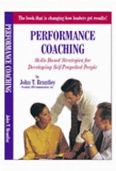 Paperback Performance Coaching Skills Based Strategies for Developing Self-Propelled People Book