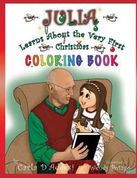 Paperback Julia Learns About the Very First Christmas: Coloring Book