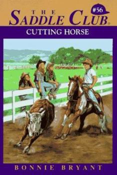 Cutting Horse - Book #56 of the Saddle Club