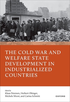 Hardcover The Cold War and Welfare State Development in Industrialized Countries Book