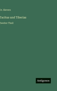 Hardcover Tacitus und Tiberias: Zweiter Theil [German] Book