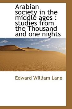 Paperback Arabian Society in the Middle Ages: Studies from the Thousand and One Nights [Large Print] Book