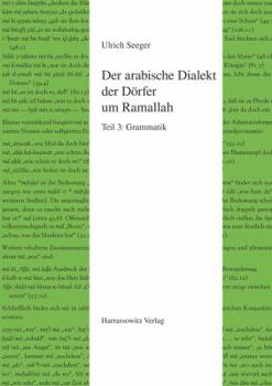 Hardcover Der Arabische Dialekt Der Dorfer Um Ramallah: Teil 3: Grammatik [German] Book