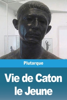 Paperback Vie de Caton le Jeune [French] Book