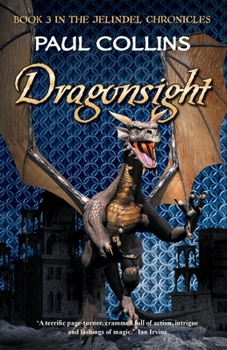 Dragonsight (Jelindel Chronicles S.) - Book #3 of the Jelindel Chronicles