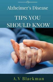 Paperback Alzheimer's Tips You Should Know Book