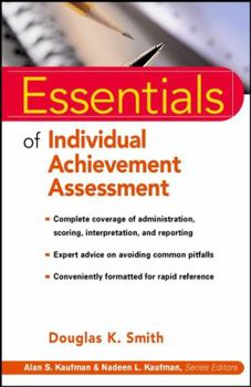 Paperback Essentials of Individual Achievement Assessment Book