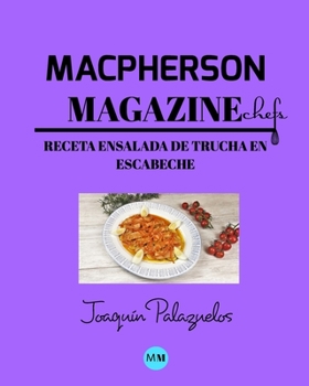 Paperback Macpherson Magazine Chef's - Receta Ensalada de trucha en escabeche [Spanish] Book