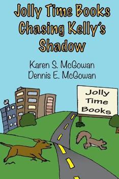 Paperback Jolly Time Books: Chasing Kelly's Shadow Book