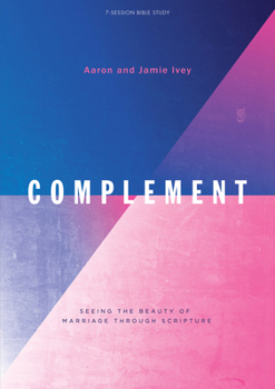Paperback Complement - Bible Study Book: Seeing the Beauty of Marriage Through Scripture Book